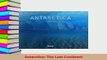 Read  Antarctica The Last Continent Ebook Free