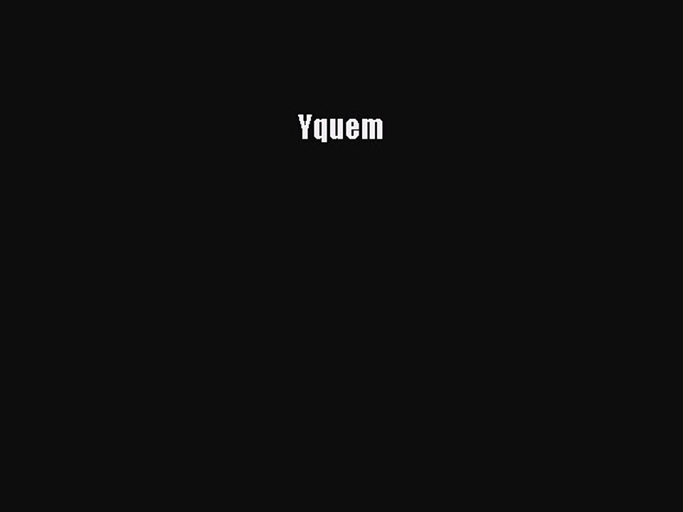 Read Yquem Ebook Free