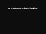 Read An Introduction to Australian Wine Ebook Free