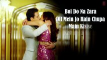 BOL DO NA ZARA - HD Full Video And Lyrical Song [2016] - AZHAR - Emraan Hashmi, Nargis Fakhri