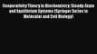 PDF Cooperativity Theory in Biochemistry: Steady-State and Equilibrium Systems (Springer Series