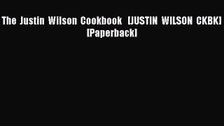 Read The Justin Wilson Cookbook   [JUSTIN WILSON CKBK] [Paperback] Ebook Free