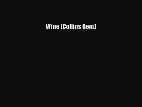 Read Wine (Collins Gem) Ebook Free