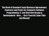 Read The Book of Standard Legal Business Agreements Contracts and Forms for Computer Software