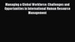 PDF Managing a Global Workforce: Challenges and Opportunities in International Human Resource