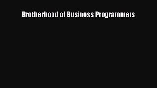 Read Brotherhood of Business Programmers Ebook Free