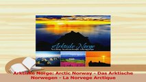 PDF  Arktiske Norge Arctic Norway  Das Arktische Norwegen  La Norvege Arctique Read Full Ebook