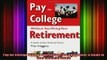 best book  Pay for College Without Sacrificing Your Retirement A Guide to Your Financial Future