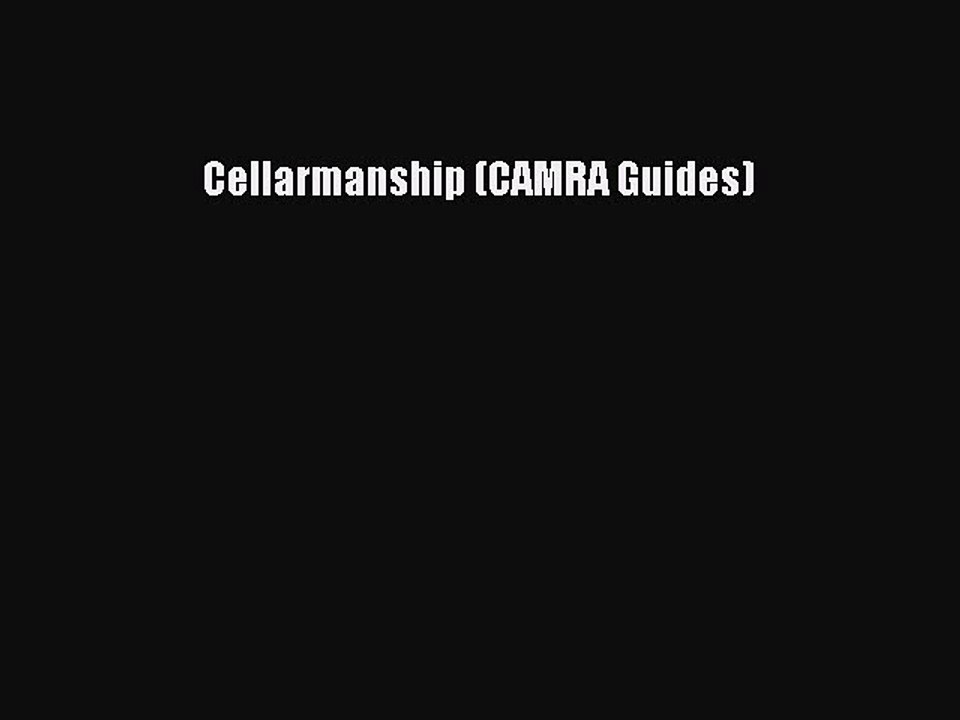 Read Cellarmanship (CAMRA Guides) Ebook Online