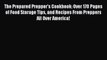 [DONWLOAD] The Prepared Prepper's Cookbook: Over 170 Pages of Food Storage Tips and Recipes
