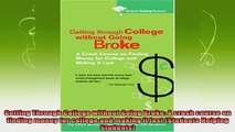 new book  Getting Through College without Going Broke A crash course on finding money for college