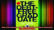 new book  DebtFree Graduate The   How to Survive College or University Without Going Broke