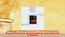 PDF  Language Relations Across The Bering Strait Reappraising the Archaeological and  Read Online