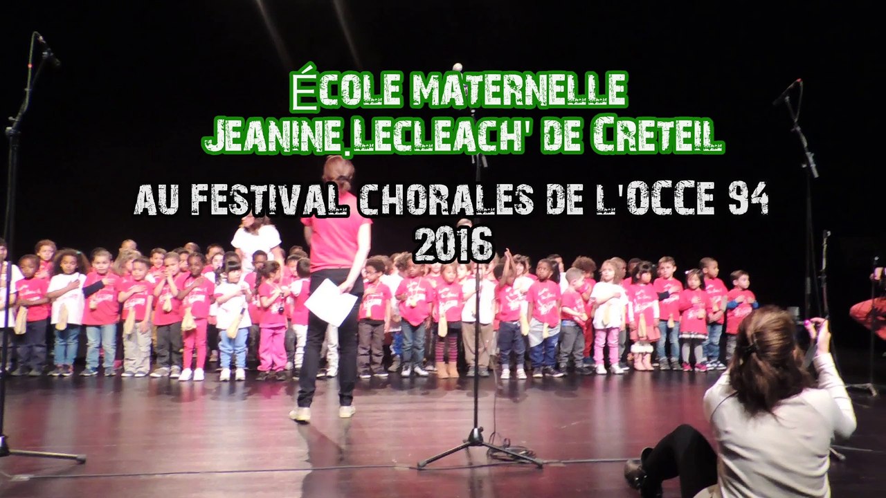 Chorale de l'école Jeanine Le Cleac'h à Creteil au "Festival Chorales 2016" de l'OCCE 94.