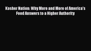 Read Kosher Nation: Why More and More of America's Food Answers to a Higher Authority Ebook