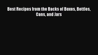 [PDF] Best Recipes from the Backs of Boxes Bottles Cans and Jars  Read Online