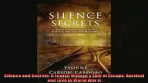 Enjoyed read  Silence and Secrets A Jewish Womans Tale of Escape Survival and Love in World War II