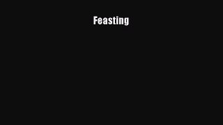 Read Feasting Ebook Free