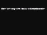 [PDF] Merle's Country Show Baking: and Other Favourites [Download] Online