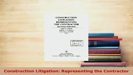 PDF  Construction Litigation Representing the Contractor Free Books