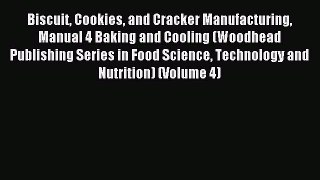 Read Biscuit Cookies and Cracker Manufacturing Manual 4 Baking and Cooling (Woodhead Publishing