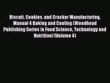 Read Biscuit Cookies and Cracker Manufacturing Manual 4 Baking and Cooling (Woodhead Publishing