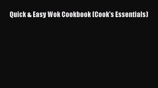 Read Quick & Easy Wok Cookbook (Cook's Essentials) Ebook Free
