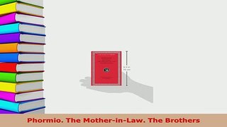 PDF  Phormio The MotherinLaw The Brothers Download Online