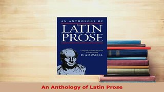 PDF  An Anthology of Latin Prose Read Full Ebook