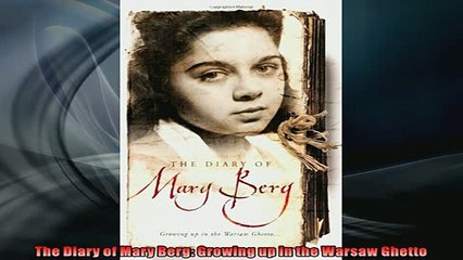 Enjoyed read  The Diary of Mary Berg Growing up in the Warsaw Ghetto