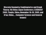 [PDF] Discrete Geometry Combinatorics and Graph Theory: 7th China-Japan Conference CJCDGCGT