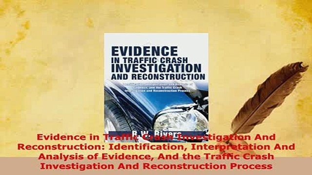 Download Evidence in Traffic Crash Investigation And Reconstruction Identification Interpretation Free Books