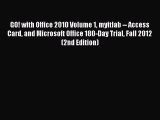 [PDF] GO! with Office 2010 Volume 1 myitlab -- Access Card and Microsoft Office 180-Day Trial