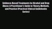 [PDF] Evidence-Based Treatments for Alcohol and Drug Abuse: A Practitioner's Guide to Theory