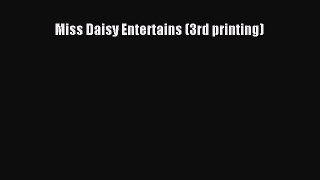 Read Miss Daisy Entertains (3rd printing) Ebook Free