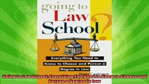 best book  Going to Law School Everything You Need to Know to Choose and Pursue a Degree in Law