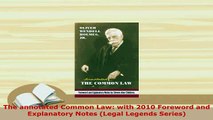 PDF  The annotated Common Law with 2010 Foreword and Explanatory Notes Legal Legends Series Free Books