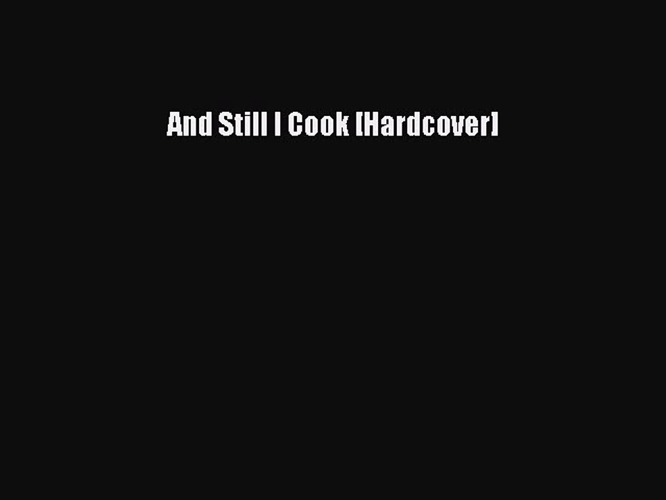 Read And Still I Cook [Hardcover] Ebook Free