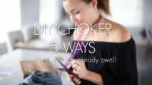 DIY Choker 5 Ways