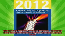 new book  2012 Graduate Programs in Physics Astronomy and Related Fields Graduate Programs in