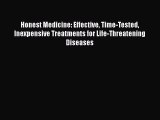 [PDF] Honest Medicine: Effective Time-Tested Inexpensive Treatments for Life-Threatening Diseases