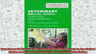 new book  Veterinary Medical School Admission Requirements in the United States and Canada 1996