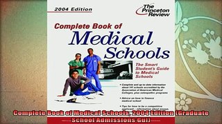 read here  Complete Book of Medical Schools 2004 Edition Graduate School Admissions Gui