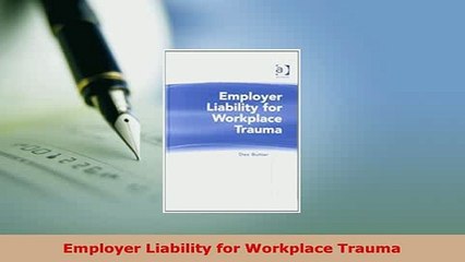 PDF  Employer Liability for Workplace Trauma  EBook