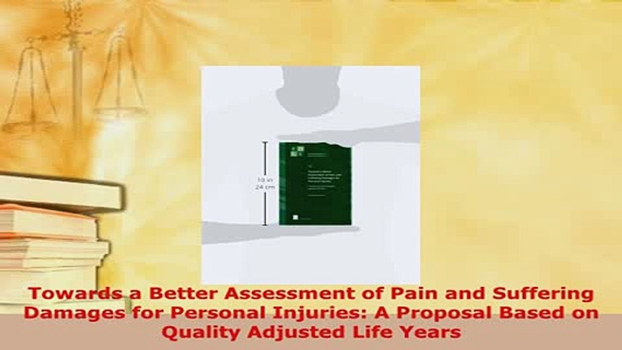 Download  Towards a Better Assessment of Pain and Suffering Damages for Personal Injuries A  Read Online