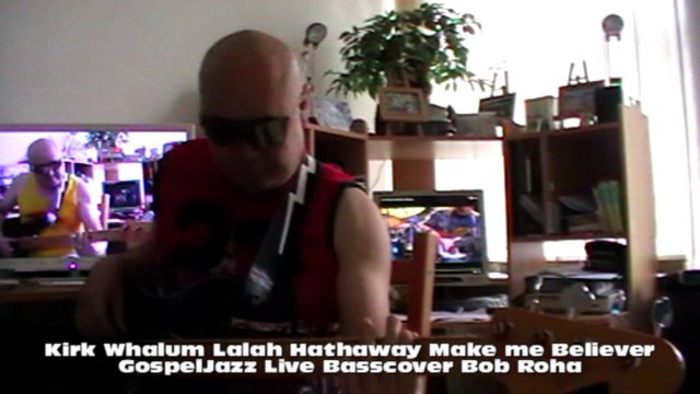 Kirk Whalum Lalah Hathaway Make me Believer GospelJazz Live HD720 m2 Basscover Bob Roha
