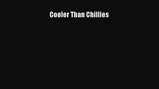 Read Cooler Than Chillies Ebook Free