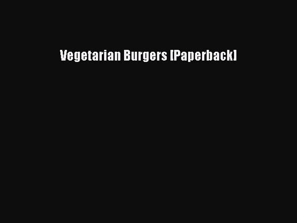 Read Vegetarian Burgers [Paperback] Ebook Free
