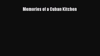 Read Memories of a Cuban Kitchen Ebook Free