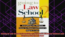 read here  Going to Law School Everything You Need to Know to Choose and Pursue a Degree in Law